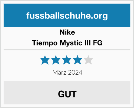 Nike Tiempo Mystic III FG Test