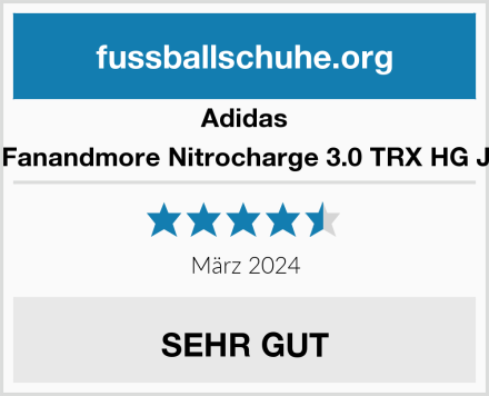 Adidas Fanandmore Nitrocharge 3.0 TRX HG J Test